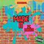 Made It (feat. Lukexi)