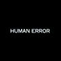 HUMAN ERROR (2019) [Explicit]