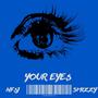 Your Eye$ (feat. Smizzy) [Explicit]