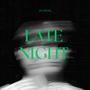 Late Night (Explicit)