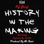 History In The Making (feat. Mr.Baier, Lonely & LowRob) [Explicit]
