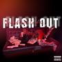 Flash Out (Explicit)