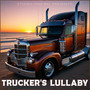 Trucker's Lullaby