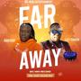 FAR AWAY (feat. Lily Ishara)