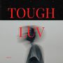 Tough Luv