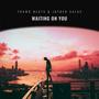 Waiting On You (feat. Jayden Salas)