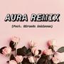 Aura (feat. Miranda Robinson) [Remix]