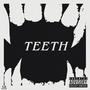 Teeth (Explicit)