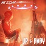 Up & Away (Explicit)