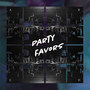 Party Favors (Explicit)