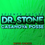 CASANOVA POSSE (Dr. Stone Science Future)