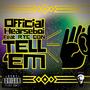 Tell Em (feat. RTC Con) [Explicit]