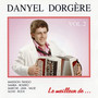 Le Meilleur De Danyel Dorgère Vol. 2