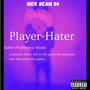 Player Hater (Explicit)