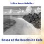 Bossa at the Beachside Cafe