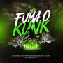 Mtg Fuma o Kunk (Explicit)