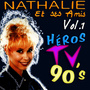 Nathalie et ses Amis - Héros TV 90's - Vol. 1