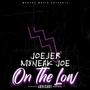 ON THA LOW (feat. M8NEAK JOE) [Explicit]