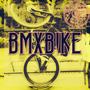 BMX BIKE (Explicit)