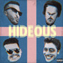 Hideous (Explicit)