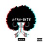 Afro-Dite (Explicit)