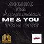 Me & You (feat. Tom Gist) [Explicit]