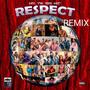 RESPECT (716 REMIX VERSION)