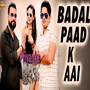 Badal Paad K Aai