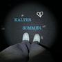 Kalter Sommer (Explicit)