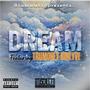 Dream (feat. Trumoney Binlyve) [Radio Edit]
