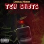 Ten Shots (Explicit)