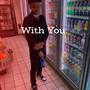 With You (Explicit)