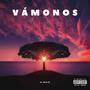 Vámonos (Explicit)