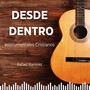 Desde Dentro (Instrumentales Cristianos)