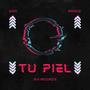 TU PIEL (feat. Errege) [Explicit]