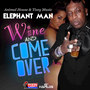 Whine and Come Over - Single