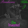 I'm Invested (Explicit)