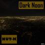 Dark Noon