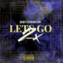 Lets Go 2x (Explicit)