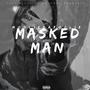 The Masked Man (Explicit)