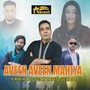 Aveen Aveen Mahiya (feat. Tariq Sehar)