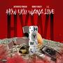 H.Y.W.L (feat. MoneyBrazy & L.C_323) [Explicit]