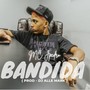 Bandida (Explicit)