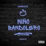 Niño Bandolero (Explicit)