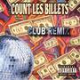 Count les billets (Club RMX) [Explicit]