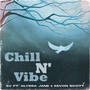 Chill N' Vibe (feat. Alyssa Jane & Kevon Scott)