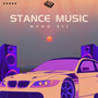 STANCE MUSIC