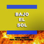 Bajo el Sol (Explicit)