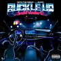 Buckle Up (feat. Rucci) [Explicit]