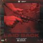 Laid Back (feat. T-Bone) [Explicit]